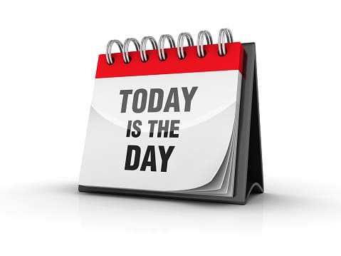 Today is the day