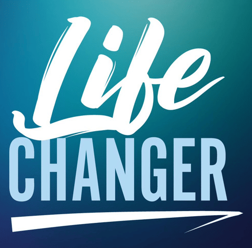 Life Changer